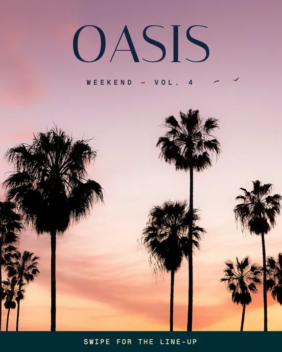 Oasis Weekend